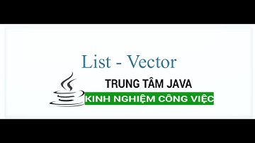 Java Nâng Cao - List - Vector