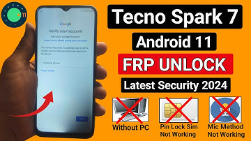 2024 - Tecno Spark 7 Android 11 Frp Bypass/Unlock - Pin Lock Sim Card Method Not Working | No PC