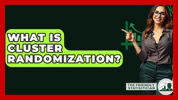 What Is Cluster Randomization? - The Friendly Statistician