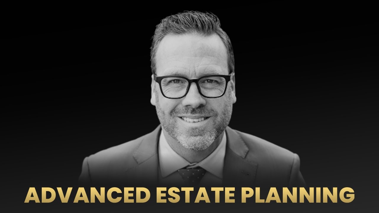 Advanced Estate Planning (with Rilus Dana)