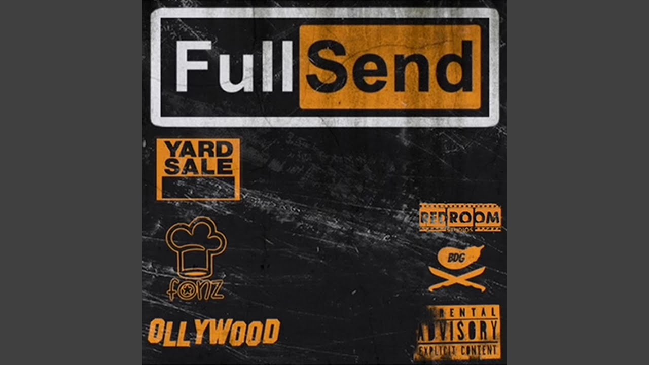 YouTubeでFull Send (feat. Ollywood, Chef Fonz & Yardsale)を視聴