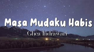Ghea Indrawati - Masa Mudaku Habis ( Lirik )