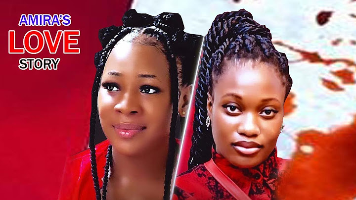 AMIRA'S LOVE STORY (FULL MOVIE) CHIZOBA NWOKOYE/ SHARON IFEDI 202 LATEST NIGERIAN NOLLYWOOD MOVIE