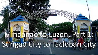 Mindanao to Luzon, Part 1:  Surigao City to Tacloban, Leyte