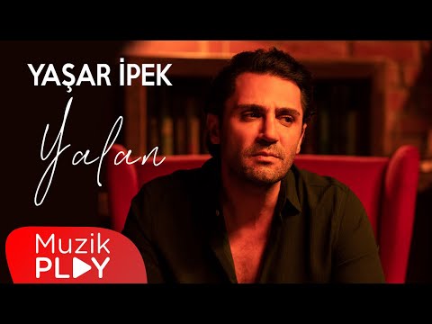 Yaşar İpek - Yalan (Official Video)