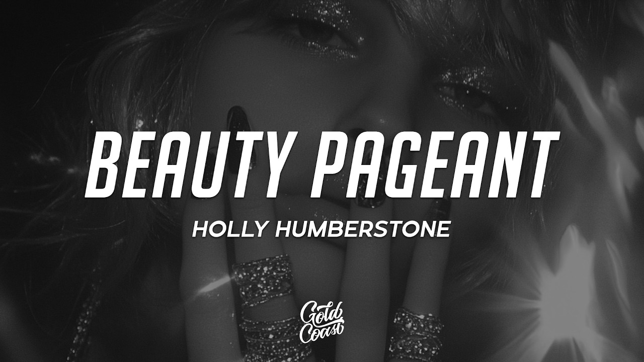 Holly Humberstone - Beauty Pageant (Lyrics)