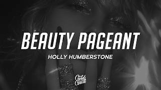 Holly Humberstone - Beauty Pageant (Lyrics)