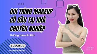 Qui trình makeup cô dâu tại nhà chuyên nghiệp | Hướng dẫn chi tiết từ Thúy Gem Makeup