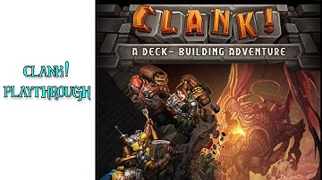 Clank! Board Game | Playthrough