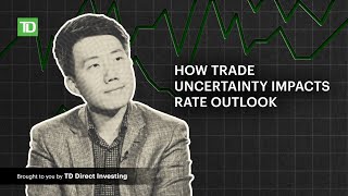 How trade uncertainty impacts rate outlook