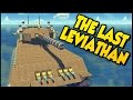 The Last Leviathan ➤ Star Destroyer, Tank, Crab, Swordfish & More! [The Last Leviathan Gameplay]