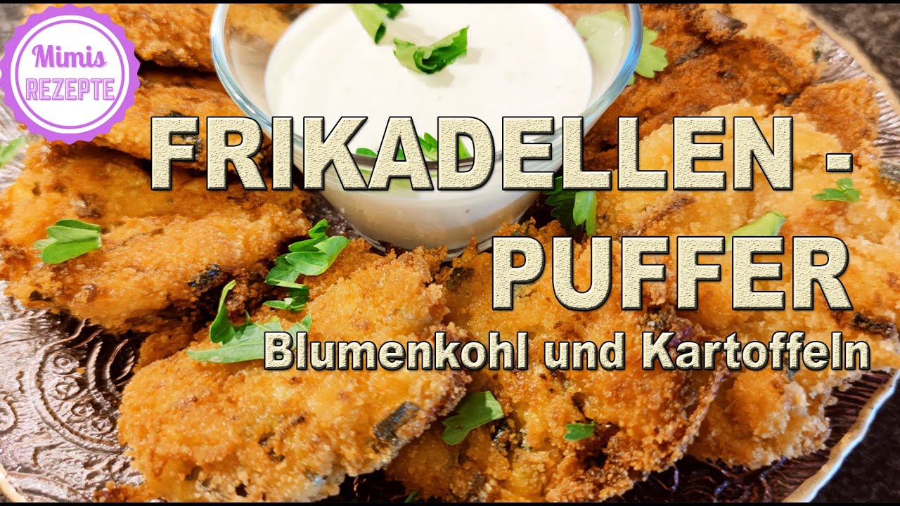 Frikadellen - Puffer mit Blumenkohl und Kartoffeln, Vegetarisch - YouTube