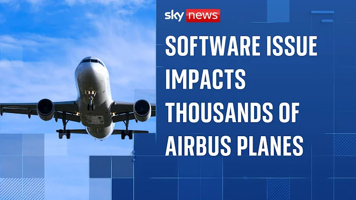 Software issue impacts thousands of Airbus planes