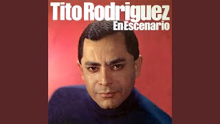 Video thumbnail of "Tito Rodriguez - Cómo"