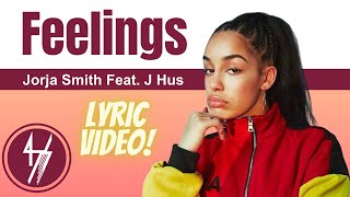 [Lyric Video] Jorja Smith - Feelings Feat. J Hus Lyrics