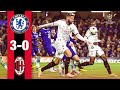 Chelsea 3 0 AC Milan  Highlights Champions League