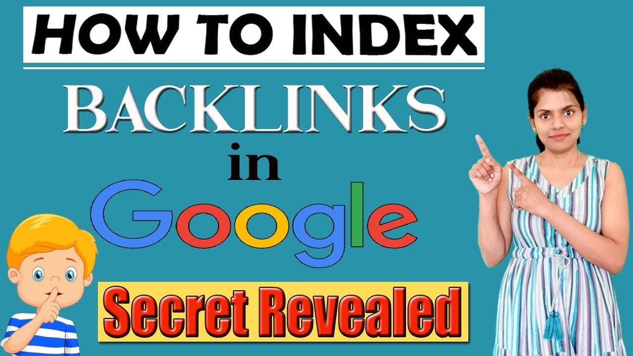 how-to-index-backlinks-fast-in-google-backlinks-indexing-method
