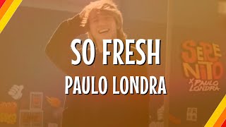 Paulo Londra - So Fresh (Lyric Video) | CantoYo screenshot 2