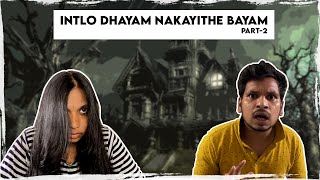 Intlo Dhayam Nakayithe Bayam : Part-2 | Akhil Jackson