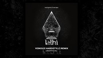 Weird Genius - LATHI Ft. Sara Fajira (Vemouz Remix) | Hardstyle