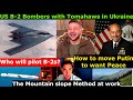US B-2 Bombers with Tomahawks in Ukr? Offensive Weapons to Ukr will make Putin beg for Peace.
