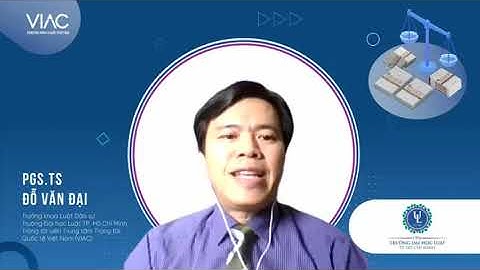 PGS.TS Đỗ Văn Đại - Bài giảng Đề nghị và chấp nhận đề nghị giao kết hợp đồng (Zoom)