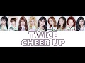 【日本語字幕/歌詞】CHEER UP Japanese ver - TWICE (トゥワイス/트와이스)