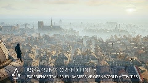 Assassin’s Creed: Unity - Experience #3 | Immersive Open World Activities