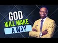 God will make a way  rev sam adeyemi