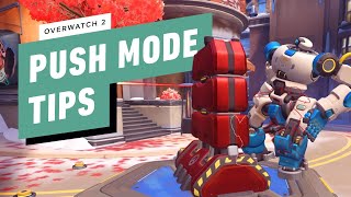 Overwatch 2: Tips for Push Mode