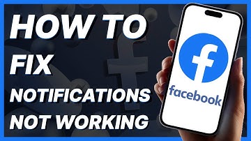 How To Fix Facebook Notifications Not Working | Updated Guide