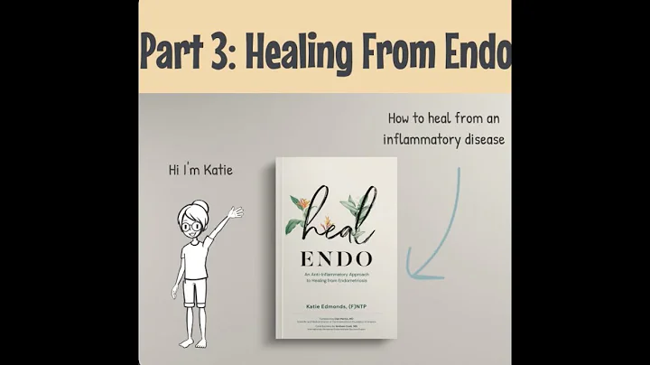 Part 3: Healing from Endometriosis