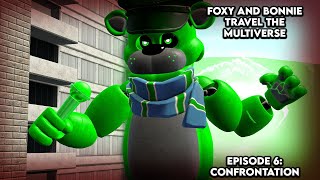 (GMOD/FNAF) Foxy and Bonnie Travel the Multiverse Episode 6: Confrontation