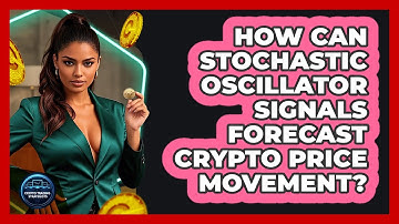 How Can Stochastic Oscillator Signals Forecast Crypto Price Movement? - Crypto Trading Strategists
