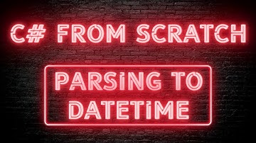 C# From Scratch - Task: Parse string to DateTime