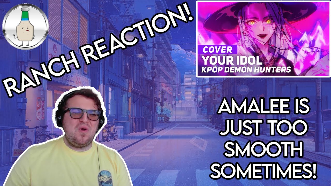 KPop Demon Hunters - "Your Idol" | AmaLee Ver Ranch Reaction