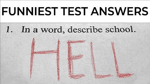 FUNNIEST KID TEST ANSWERS