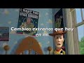 Cambios extraños, Toy Story (Ricardo Murguia) Letra