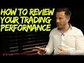 How do you judge your trading performance?