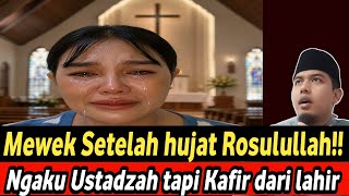 Ngeri!!! Aib Penghujat Rosulullah dibongkar, Pernah Ngaku ustadzah ternyata Kristen dari lahir