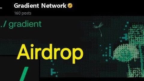 Airdrop Gradient Network: Comment s