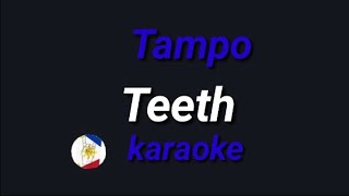 Tampo (Teeth) karaoke