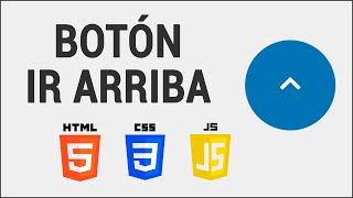 Como crear un boton de ir arriba con HTML, CSS y JavaScript