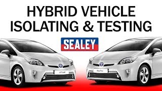 sealey's guide to safely isolate and test a hybrid battery | essential equipment and tips