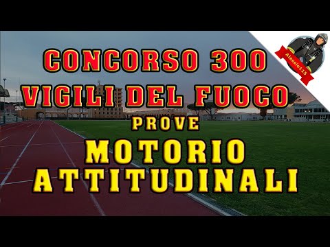 Prove Motorio Attitudinali - Concorso 300 Vigili del Fuoco