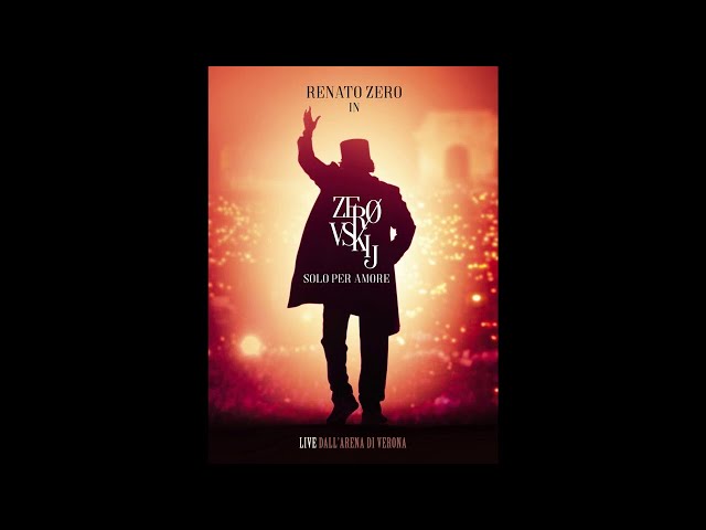 Renato Zero - L'amore che ti cambia - Zerovskij Solo per Amore (Live - Official Audio)
