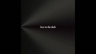 Josh Daniel - Love In The Dark (Official Audio)