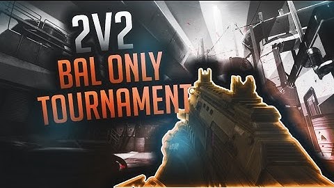 2v2 Advanced Warfare BAL ONLY 1nD Tournament (Finals)