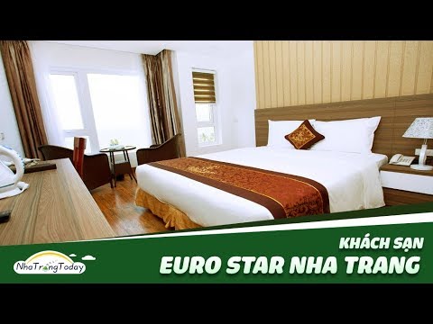 euro star hotel nha trang 2022 New Khách Sạn Euro Star Nha Trang Hotel ✅Ưu Đãi Đặc Biệt