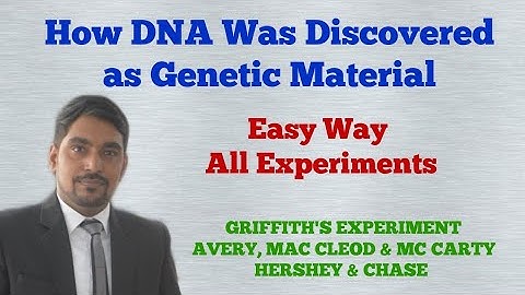 HOW DNA WAS DISCOVERED AS GENETIC MATERIAL (EASY WAY)